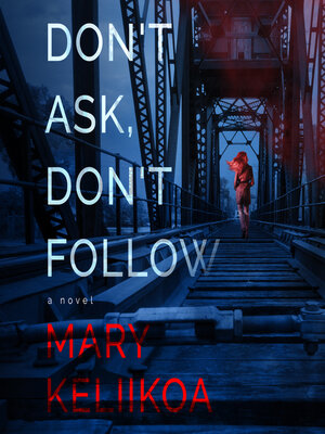 cover image of Don't Ask, Don't Follow